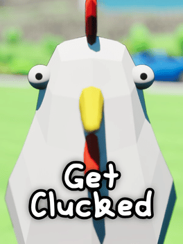 Get Clucked