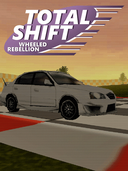 Total Shift: Wheeled Rebellion