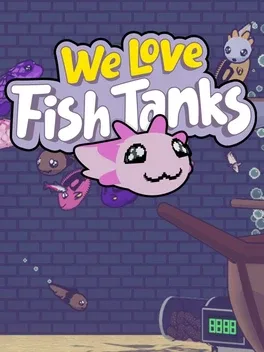 We Love Fish Tanks