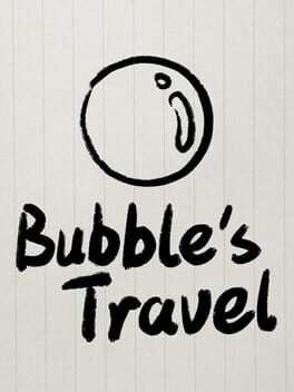 Bubble's Travel