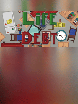 Life & Debt: A Real Life Simulator