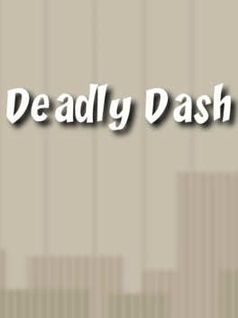 Deadly Dash