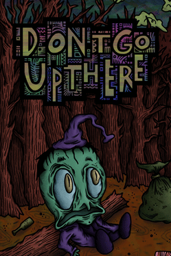 Don't Go Up There Cover