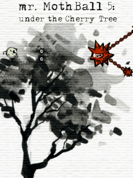 Mr. Mothball 5: Under the Cherry Tree