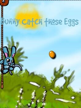 Bunny Catch Those Eggs kansikuva