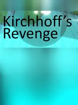 Kirchhoff's Revenge