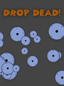 Drop Dead!