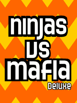 Ninjas vs Mafia Deluxe!
