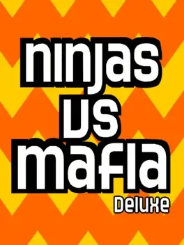 Ninjas vs Mafia Deluxe!