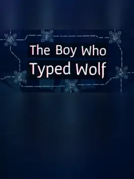 The Boy Who Typed Wolf