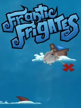 Frantic Frigates