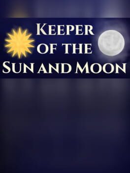 Keeper of the Sun and Moon