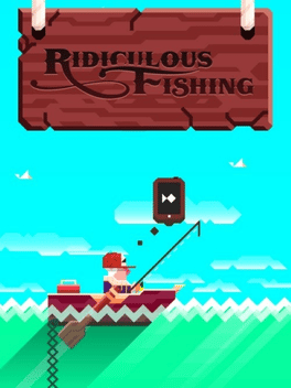 Ridiculous Fishing
