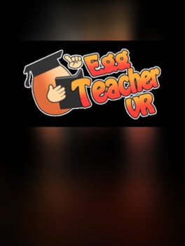 Egg Teacher VR