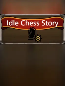 Idle Chess Story