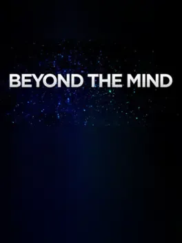 Beyond the Mind