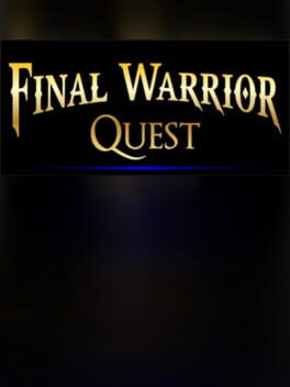 Final Warrior Quest