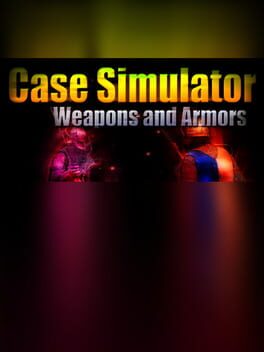 Case Simulator Weapons and Armors