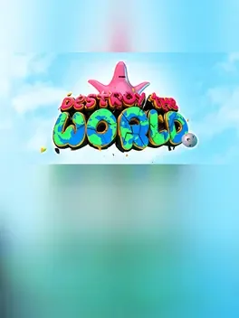 Destroy the World
