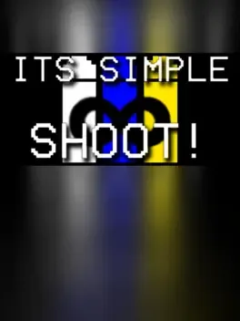 Its Simple, SHOOT