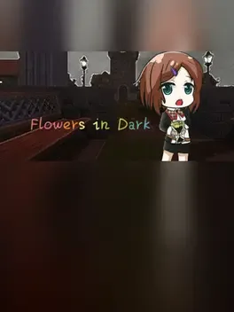 Flowers in Dark