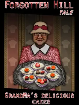 GrandMa’s Delicious Cakes: A Forgotten Hill Tale