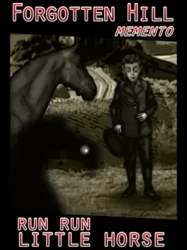 Forgotten Hill Memento: Run Run Little Horse
