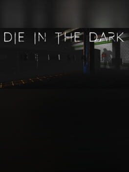 Die in the Dark Game Cover Artwork