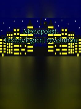 Monopolist: Technological Revolution