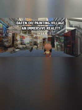Dafen Oil Painting Village: An Immersive Reality