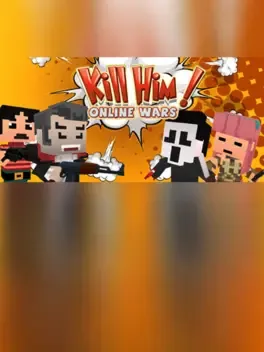 Kill Him! Online Wars