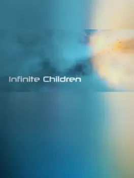 Infinite Children