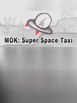 MOK: Super Space Taxi