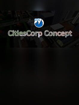 CitiesCorp Concept - Build Everything on Your Own