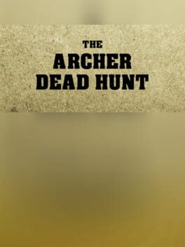 The Archer: Dead Hunt