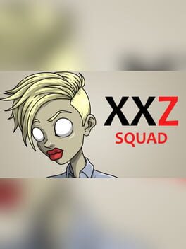XXZ: XXL - Squad