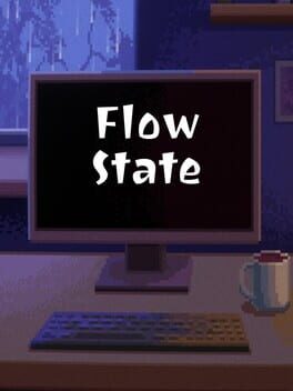 Flow State: Max Chill Edition