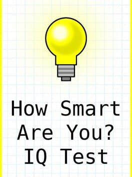 How Smart Are You? IQ Test