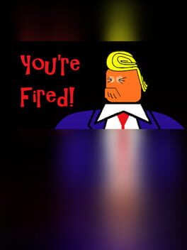 You're Fired!