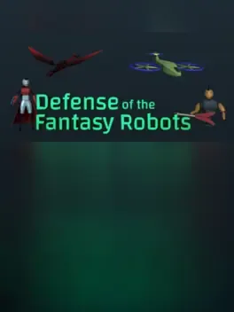 Defense of the Fantasy Robots