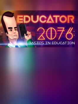 Educator 2076: Basics in Education