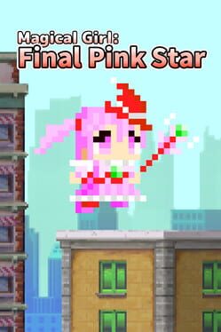 Magical Girl: Final Pink Star