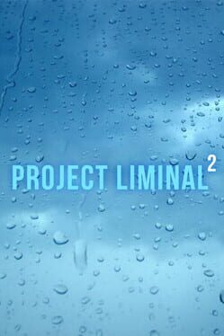 Project Liminal 2