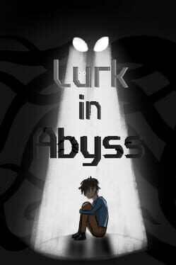 Lurk in Abyss