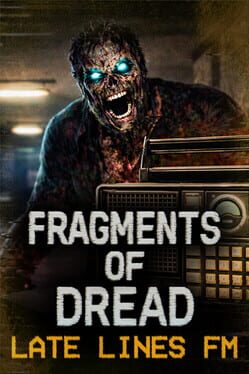 Image de Fragments of Dread: Late Lines FM