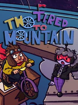 Cover for Two Tired to Mountain