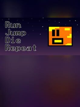 Run Jump Die Repeat