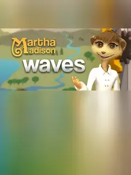 Martha Madison: Waves