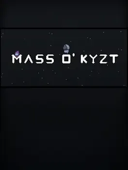 Mass O' Kyzt