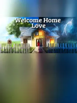 Welcome Home, Love